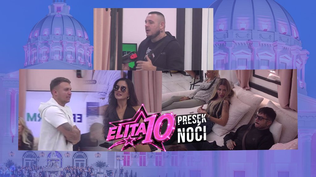 NOĆ PUNA OBRTA U ELITI: Filip Đukić i Aneli raskinuli, Car izvređao Anđelu, poznati ovonedeljni potrčci (VIDEO)