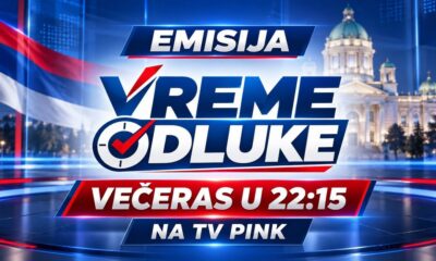 Specijalna emisija 'Vreme odluke' na TV Pink večeras u 22:15 – emisija Vreme odluke